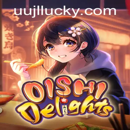 OishiDelights: An Exciting Culinary Journey with UUJL